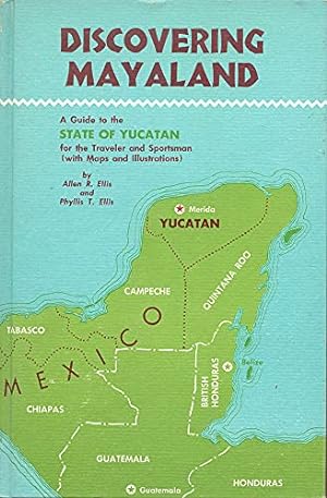 Seller image for Discovering Mayaland : A Detailed Guide to the State of Yucatan for sale by Redux Books
