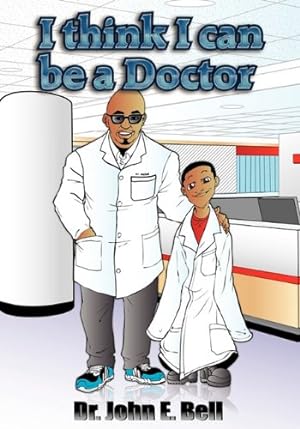 Seller image for I Think I Can Be A Doctor for sale by Redux Books