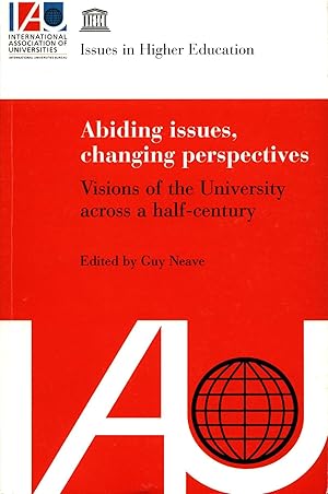 Bild des Verkufers fr Abiding issues, changing perspectives Visions of the University across a half-century. zum Verkauf von avelibro OHG