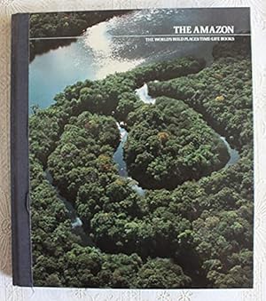 Bild des Verkufers fr The Amazon (The World's Wild Places) zum Verkauf von Redux Books