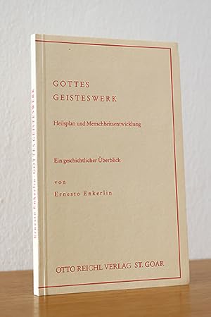 Bild des Verkufers fr Gottes Geisteswerk. Heilsplan und Menschheitsentwicklung zum Verkauf von AMSELBEIN - Antiquariat und Neubuch