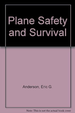 Imagen del vendedor de Plane Safety and Survival a la venta por Redux Books