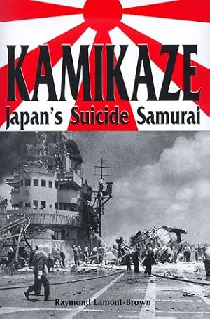 Bild des Verkufers fr Kamikaze: Japan's Suicide Samurai zum Verkauf von Redux Books
