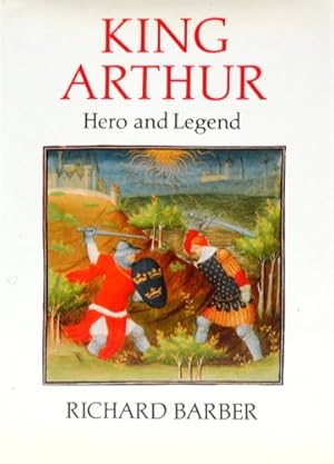 Imagen del vendedor de King Arthur: Hero and Legend a la venta por Redux Books