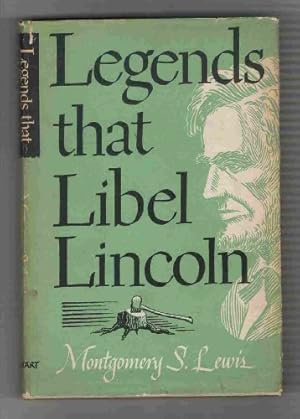 Immagine del venditore per Legends That Libel Lincoln venduto da Redux Books