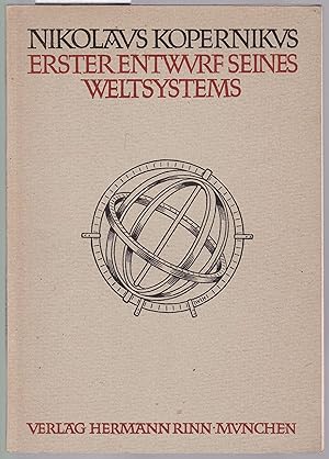 Bild des Verkufers fr Erster Entwurf seines Weltsystems. Sowie eine Auseinandersetzung Johannes Keplers mit Aristoteles ber die Bewegung der Erde. Nach den Handschriften herausgegeben, bersetzt und erlutert von Fritz Rossmann zum Verkauf von Graphem. Kunst- und Buchantiquariat