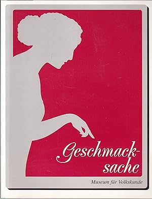 Image du vendeur pour Geschmacksache. Kochbcher aus dem Museum fr Volkskunde (= Schriften des Museums fr Volkskunde Berlin, Band 20) mis en vente par Graphem. Kunst- und Buchantiquariat