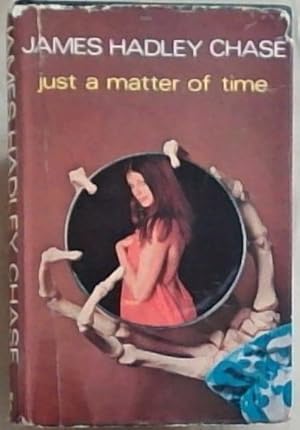 Seller image for Just a Matter of Time for sale by Chapter 1