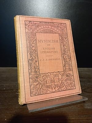 Mysticism in English Literature. By Caroline F. E. Spurgeon. (= Thze Cambridge Manual of Science ...