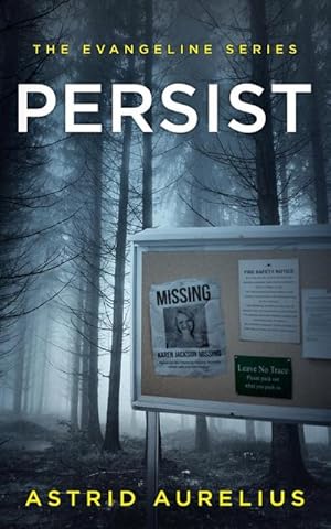 Seller image for The Evangeline Series : Persist for sale by AHA-BUCH GmbH