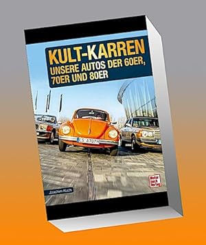 Bild des Verkufers fr Kult-Karren : Unsere Autos der 60er, 70er und 80er zum Verkauf von AHA-BUCH GmbH