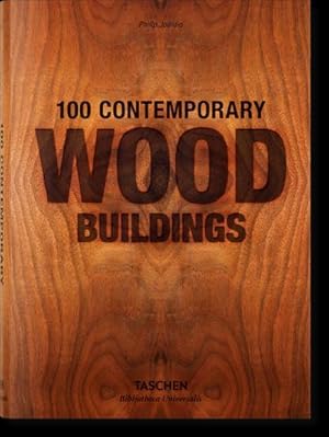 Image du vendeur pour 100 Contemporary Wood Buildings mis en vente par Wegmann1855