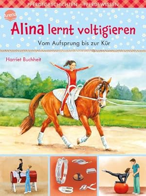 Seller image for Alina lernt voltigieren (3). Vom Aufsprung bis zur Kr for sale by Wegmann1855