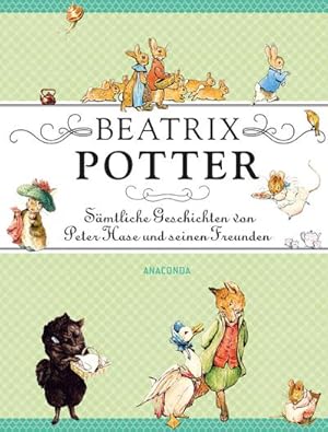 Image du vendeur pour Beatrix Potter - Smtliche Geschichten von Peter Hase und seinen Freunden mis en vente par Wegmann1855