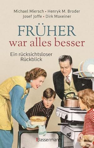 Seller image for Frher war alles besser for sale by Wegmann1855
