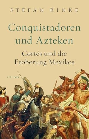 Image du vendeur pour Conquistadoren und Azteken mis en vente par Wegmann1855