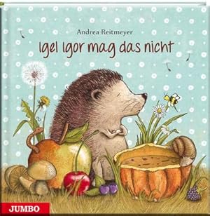 Seller image for Igel Igor mag das nicht! for sale by Wegmann1855