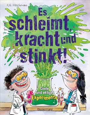 Seller image for Es schleimt, kracht und stinkt! - Coole und eklige Experimente for sale by Wegmann1855