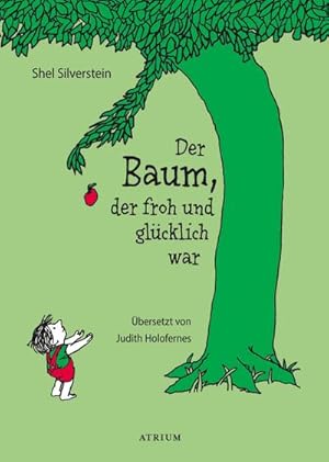 Seller image for Der Baum, der froh und glcklich war for sale by Wegmann1855