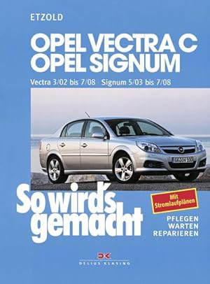Image du vendeur pour So wird's gemacht. Opel Vectra C ab 3/02 , Opel Signum ab 5/03 mis en vente par Wegmann1855