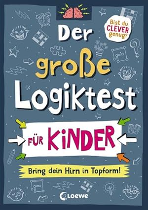 Seller image for Der groe Logiktest fr Kinder - Bring dein Hirn in Topform! for sale by Wegmann1855