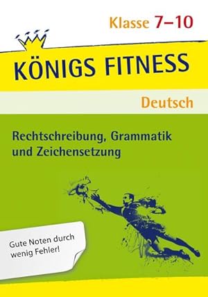 Bild des Verkufers fr Rechtschreibung, Grammatik und Zeichensetzung. Deutsch Klasse 7-10. zum Verkauf von Wegmann1855