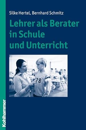 Seller image for Lehrer als Berater in Schule und Unterricht for sale by Wegmann1855