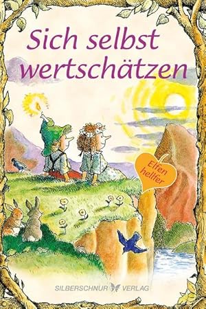 Seller image for Sich selbst wertschtzen for sale by Wegmann1855