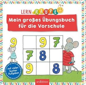 Imagen del vendedor de Lernraupe - Mein groes bungsbuch fr die Vorschule a la venta por Wegmann1855