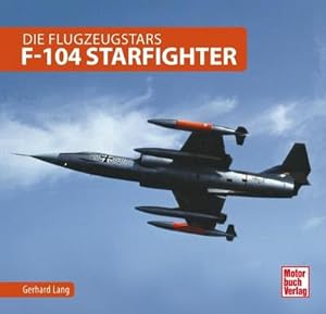 Seller image for F-104 Starfighter for sale by Wegmann1855