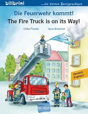 Seller image for Die Feuerwehr kommt! Kinderbuch Deutsch-Englisch for sale by Wegmann1855