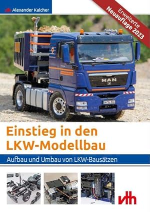 Bild des Verkufers fr Einstieg in den LKW-Modellbau zum Verkauf von Wegmann1855