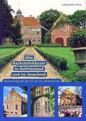 Image du vendeur pour Alte Backsteinbauten in Ostfriesland und im Jeverland mis en vente par Wegmann1855