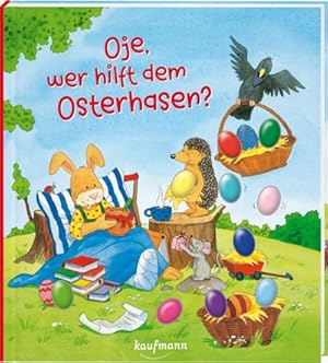 Seller image for Oje, wer hilft dem Osterhasen? for sale by Wegmann1855