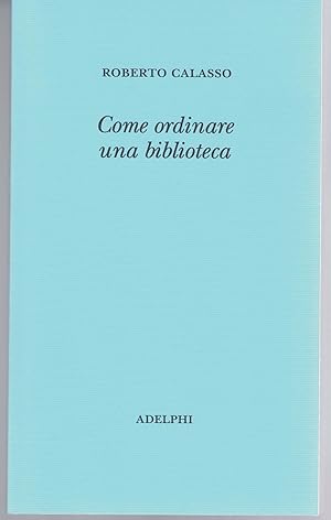 Immagine del venditore per COME ORDINARE UNA BIBLIOTECA venduto da MULTI BOOK