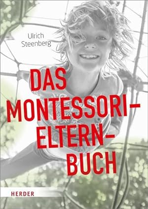 Image du vendeur pour Das Montessori-Elternbuch mis en vente par Wegmann1855