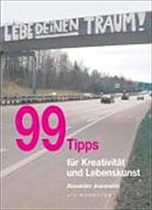 Immagine del venditore per 99 Tipps fr Kreativitt und Lebenskunst venduto da Wegmann1855