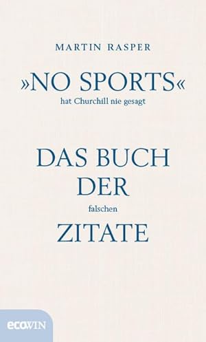 Immagine del venditore per No Sports hat Churchill nie gesagt venduto da Wegmann1855