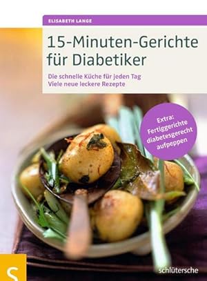 Seller image for 15-Minuten-Gerichte fr Diabetiker for sale by Wegmann1855