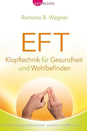 Bild des Verkufers fr EFT - Klopftechnik fr Gesundheit und Wohlbefinden zum Verkauf von Wegmann1855