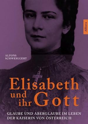 Seller image for Elisabeth und ihr Gott for sale by Wegmann1855