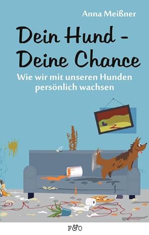 Imagen del vendedor de Dein Hund - Deine Chance a la venta por Wegmann1855