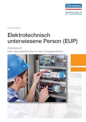 Imagen del vendedor de Elektrotechnisch unterwiesene Person - EUP a la venta por Wegmann1855