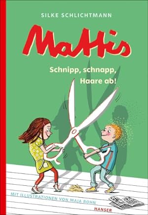 Seller image for Mattis - Schnipp, schnapp, Haare ab! for sale by Wegmann1855