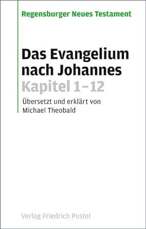 Seller image for Das Evangelium nach Johannes. Kapitel 1-12 for sale by Wegmann1855