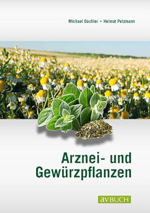 Imagen del vendedor de Arznei- und Gewrzpflanzen a la venta por Wegmann1855