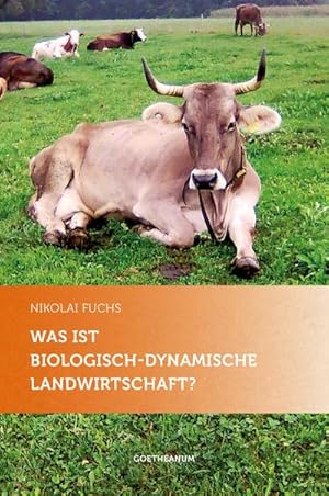 Bild des Verkufers fr Was ist biologisch-dynamische Landwirtschaft? zum Verkauf von Wegmann1855