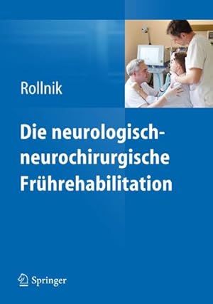 Seller image for Die neurologisch-neurochirurgische Frhrehabilitation for sale by Wegmann1855