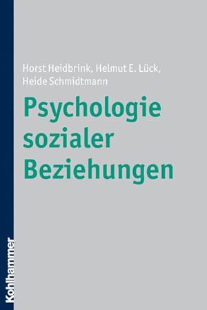 Seller image for Psychologie sozialer Beziehungen for sale by Wegmann1855