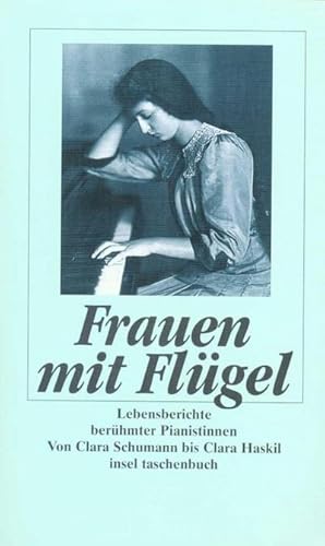 Bild des Verkufers fr Frauen mit Flgel. Lebensberichte berhmter Pianistinnen zum Verkauf von Wegmann1855